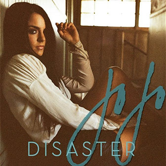 "Disaster" by JoJo