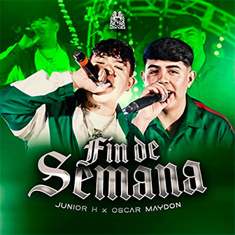 "Fin de Semana" by Junior H