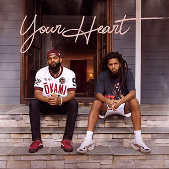 "Your Heart" by Joyner Lucas & J. Cole