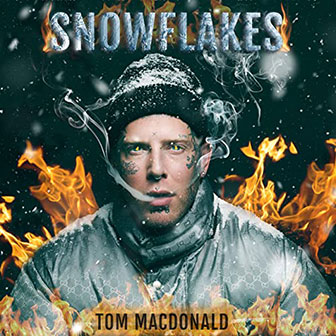 "Snowflakes" by Tom MacDonald