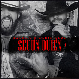 "Segun Quien" by Maluma