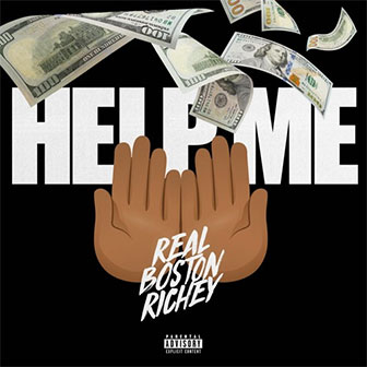 "Help Me" by Real Boston Richey