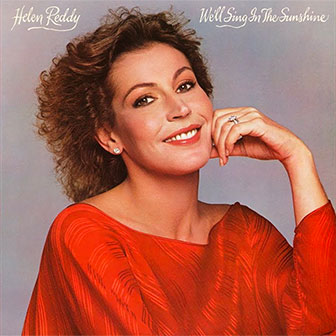 "Ready Or Not" by Helen Reddy