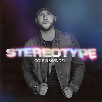 "She Had Me At Heads Carolina" by Cole Swindell