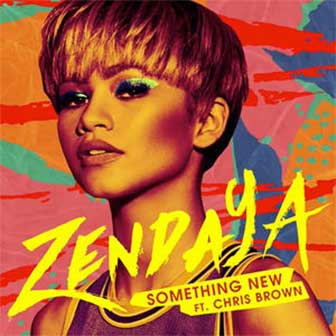 "Something New" by Zendaya